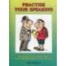 Practise Your Speaking