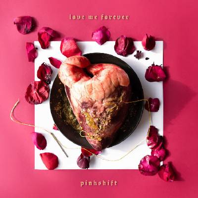 Pinkshift - Love Me Forever (Limited Edition) (LP) (0790692665815)