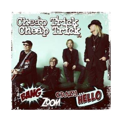 Cheap Trick - Bang Zoom Crazy...Hello CD