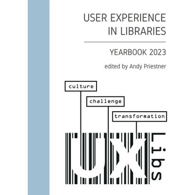 User Experience in Libraries Yearbook 2023