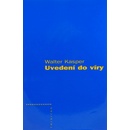Uvedení do víry - Walter Kasper