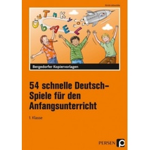 54 schnelle Deutsch-Spiele für den Anfangsunterricht