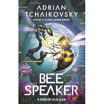 Bee Speaker - Adrian Tchaikovsky