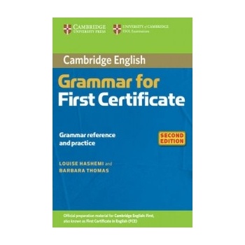 Hashemi Louise: Cambridge Grammar for First Certificate Without Answers Kniha