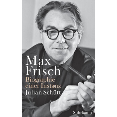 Max Frisch | Julian Schütt