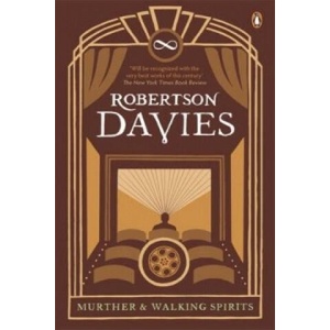 Murther & Walking Spirits | Robertson Davies (ISBN: 9780241952665)