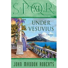 Spqr XI: Under Vesuvius: A Mystery Roberts John MaddoxPaperback