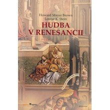 Hudba v renesancii - Howard Mayer Brown