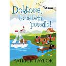 Doktore, to se teda povedlo!