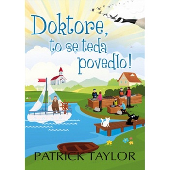 Doktore, to se teda povedlo!