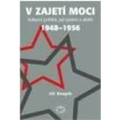 V zajetí moci - Jiří Knapík; Jiří Slíva