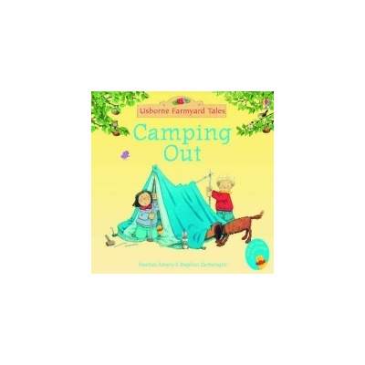 Farmyard Tales Mini: Camping Out - H. Amery