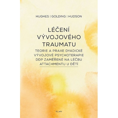 Léčení vývojového traumatu