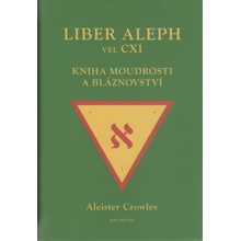 Liber Aleph vel CXI - Aleister Crowley