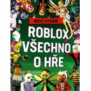 Roblox 100% neoficiální - Všechno o hře. Nové vydání