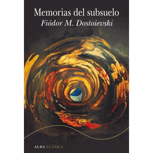 MEMORIAS DEL SUBSUELO | DOSTOIEVSKI, FIODOR M (2023)