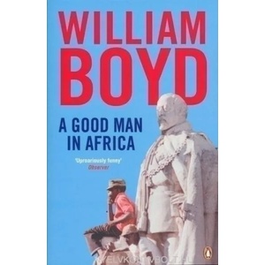 Good Man in Africa | William Boyd (2010)