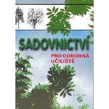 Sadovnictví pro odborná učiliště - Pavel Dvořáček