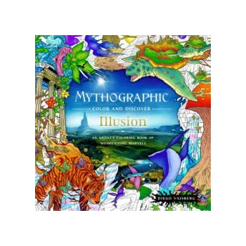 Mythographic Color and Discover: Illusion: An Artist's Coloring Book of Mesmerizing Marvels