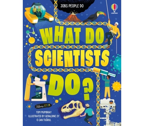 What Do Scientists Do? - Mumbray Tom