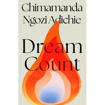 Dream Count - Chimamanda Ngozi Adichie