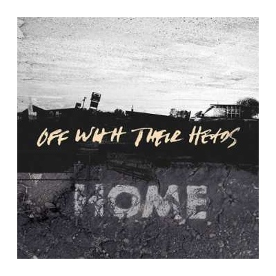 Off With Their Heads - Home LP