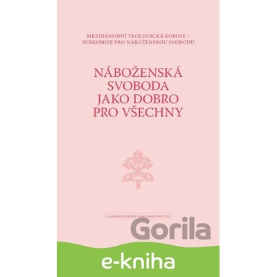 Náboženská svoboda jako dobro pro všechny - Mezinárodní teologická komise