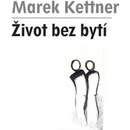 Život bez bytí