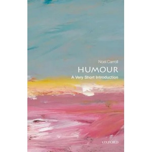 Humour: A Very Short Introduction | Noel Carroll (2014)
