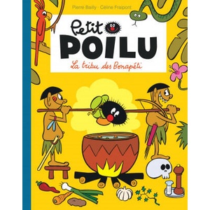 Petit Poilu Poche - Tome 5 - La tribu des Bonapéti (Réédition) | Fraipont Céline (ISBN: 9782390340195)