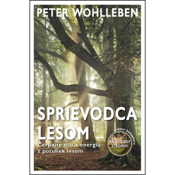 Sprievodca lesom - Peter Wohlleben