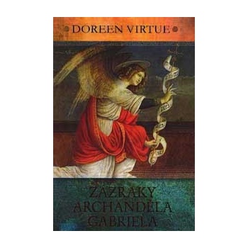 Zázraky archanděla Gabriela - Doreen Virtue