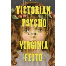 Victorian Psycho – A Novel