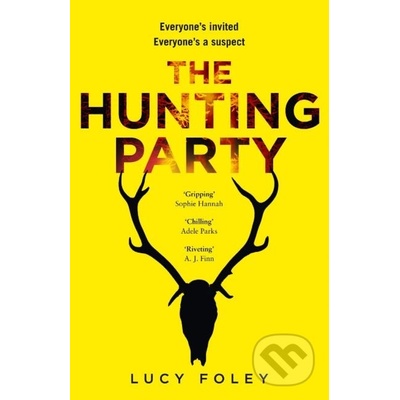 Hunting Party - Get Ready for the Most Gripping, Hotly-Anticipated Crime Thriller of 2019 Foley LucyPevná vazba
