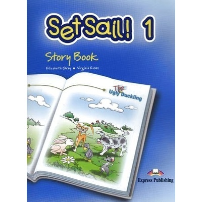 Set Sail 1 - The Ugly Duckling - Evans V.,Gray E.