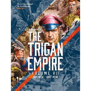 The Rise and Fall of the Trigan Empire Volume VII (ISBN: 9781837868506)