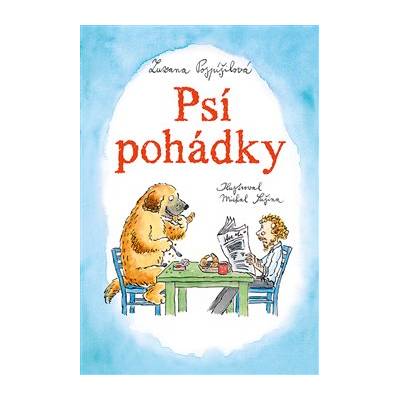 Psí pohádky - Zuzana Pospíšilová, Michal Sušina
