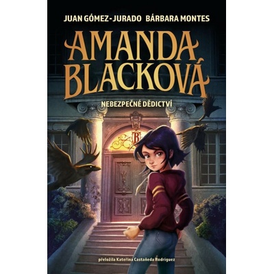 Amanda Blacková Nebezpečné dědictví - Juan Goméz-Jurado, Barbara Montes