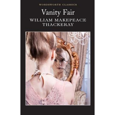 Vanity Fair Wordsworth Classics Makepeace - Thackeray, W.