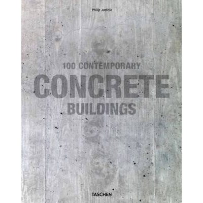 100 Contemporary Concrete Buildings HardcovePhilip Jodidio