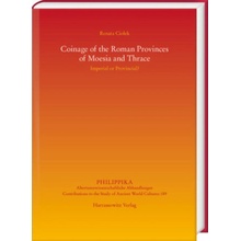 Coinage of the Roman Provinces of Moesia and Thrace: Imperial or Provincial?