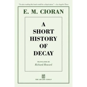 A Short History of Decay (ISBN: 9781611457360)