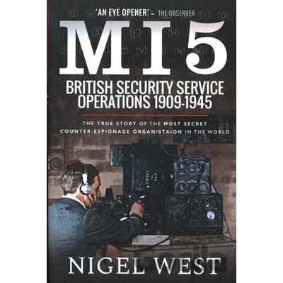 MI5: British Security Service Operations, 1909-1945