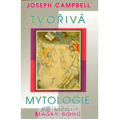 Tvořivá mytologie - Joseph Campbell