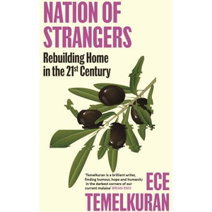 Nation of Strangers | Ece Temelkuran (ISBN: 9781837262021)