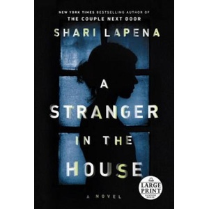 Stranger in the House | Shari Lapena (ISBN: 9780525501312)