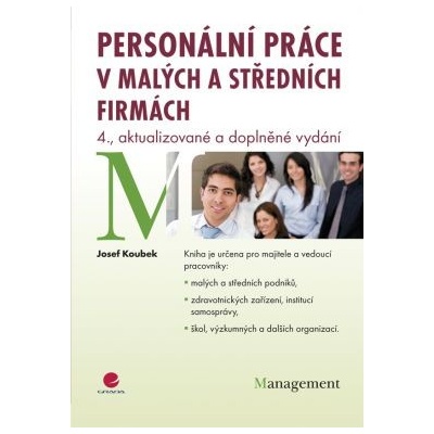 Personální práce v malých a středních firmách - Josef Koubek