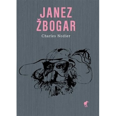 Janez Žbogar - Charles Nodier