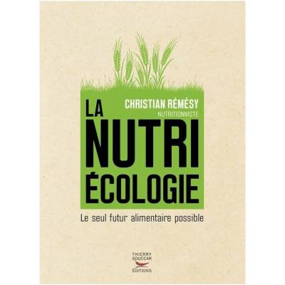 Christian Rémésy: Nutriekologie