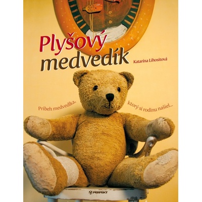 Plyšový medvedík - Lihositová Katarína